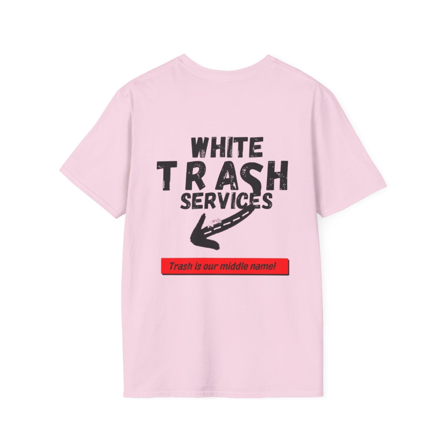 "Trash is Our Middle Name" Softstyle T-Shirt