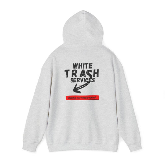 "Trash is Our Middle Name" Hooded Sweatshirt