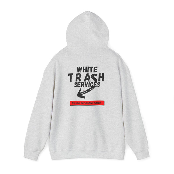 "Trash is Our Middle Name" Hooded Sweatshirt